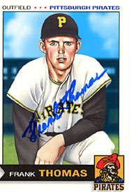 Frank Thomas Autographed / Signed No.15 Pittsburgh Pirates Baseball Card