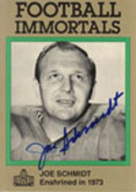 Joe Schmidt Autographed Football Immortals Card #107 - Detroit Lions