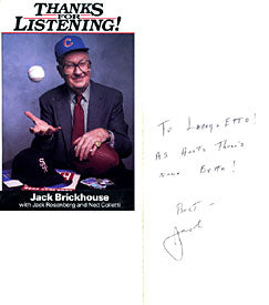 Jack Brickhouse Autographed / Signed Thanks for Listening Book