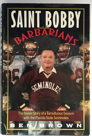 Bobby Bowden Autographed Saint Bobby and the Barbarians Book