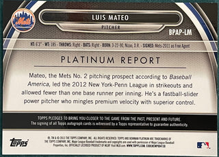 Luis Mateo Autographed 2013 Bowman Platinum Card