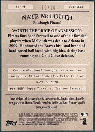 Nate McLouth 2009 Topps Authentic Ticket Stub Jersey Card #10/10
