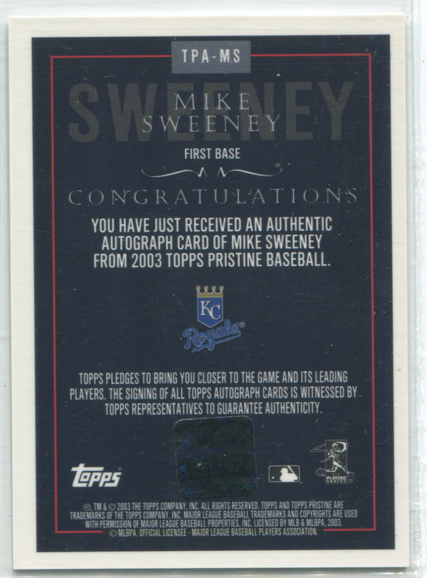 2003 Topps Certified Autograph Issue #TPA-MS Mike Sweeney