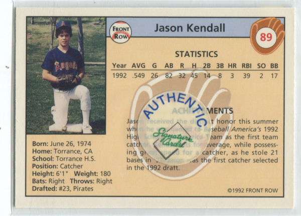 1992 Front Row Draft Pick 92`#89 Jason Kendall Autographed Card