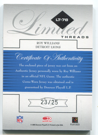 2005 Donruss Leaf Limited Threads #LT-78 Roy Williams 23/25 Autographed Card
