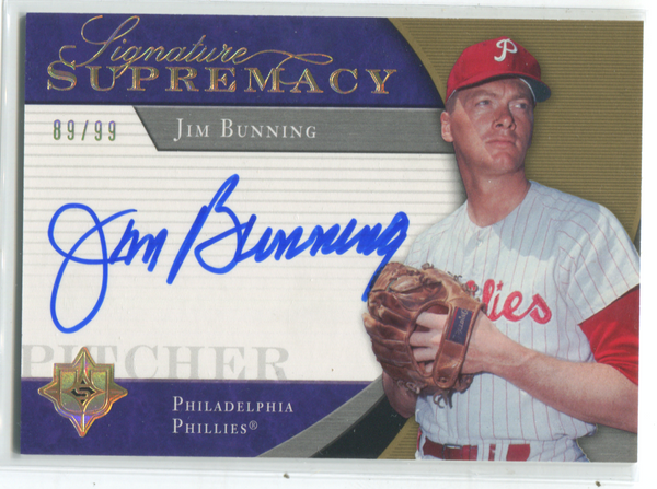 2005 Upper Deck Signature Supremacy #SS-BU Jim Bunning Autographed Card 89/99
