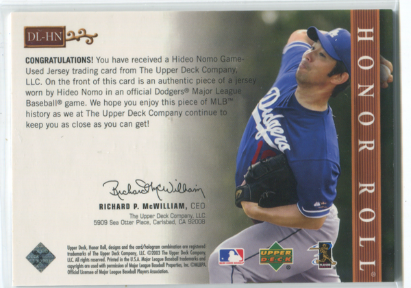 2003 Upper Deck Honor Roll Dean`s List #DL-HN Hideo Nomo Jersey Card