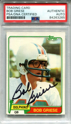 Bob Griese Autographed 1981 Topps Card (PSA)