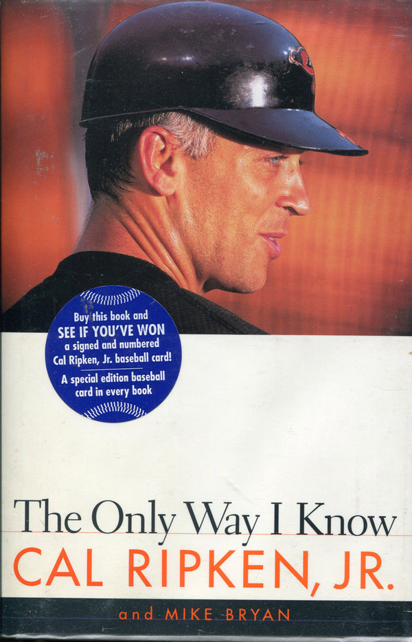 Cal Ripken Jr Autographed "The Only Way I Know" Book Cover