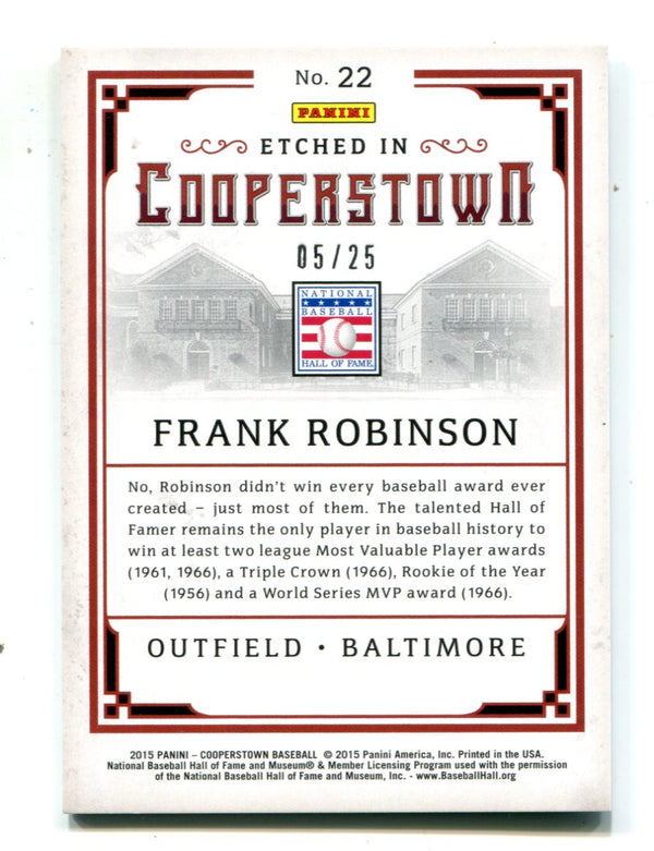 Frank Robinson 2015 Panini Etched in Cooperstown #22 Card 05/25