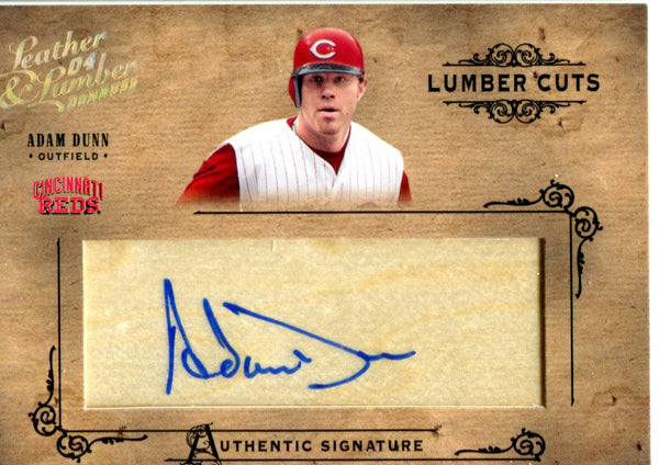 Adam Dunn 2004 Donruss Leather & Lumber Autographed Lumber Cuts Card #191/192