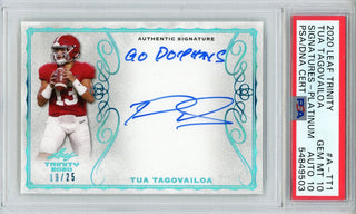 Tua Tagovailoa "Go Dolphins" Autographed 2020 Leaf Trinity Rookie Card #A-TT1 (PSA)