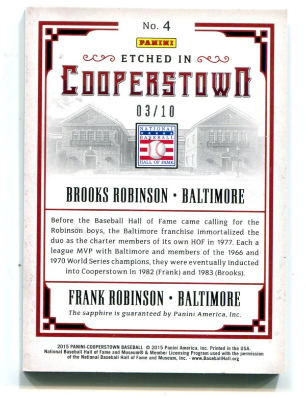 Frank Robinson /Brooks Robinson 2015 Etched in Cooperstown Sapphire 3/10 Card