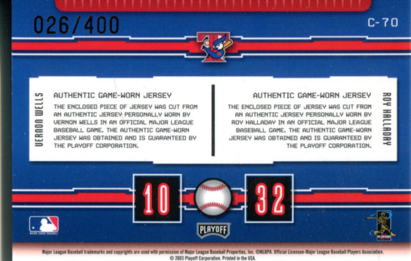 Vernon Wells and Roy Halladay 2003 Playoff Game Worn Jersey Card 26/400
