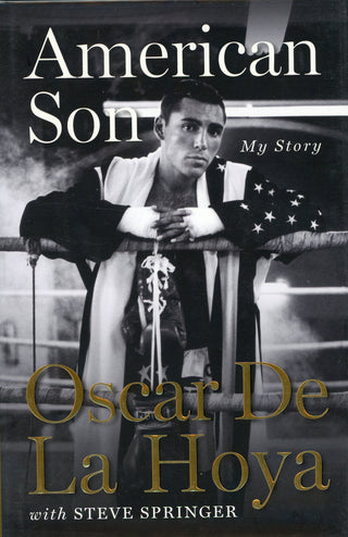Oscar De La Hoya Autographed "American Son" Book (JSA)