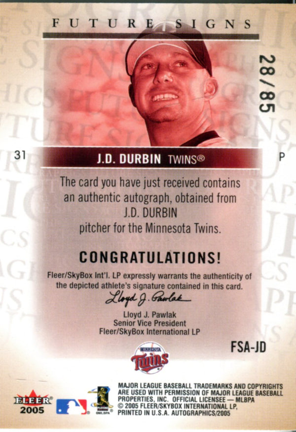 JD Durbin 2005 Fleer Autographed Card 28/85