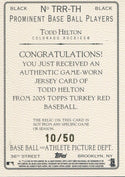Todd Helton 2005 Topps Jersey Card #10/50