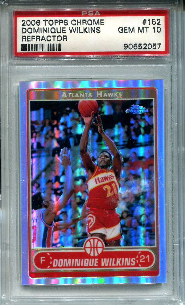 Dominique Wilkins 2006 Topps Chrome Refractor (PSA)