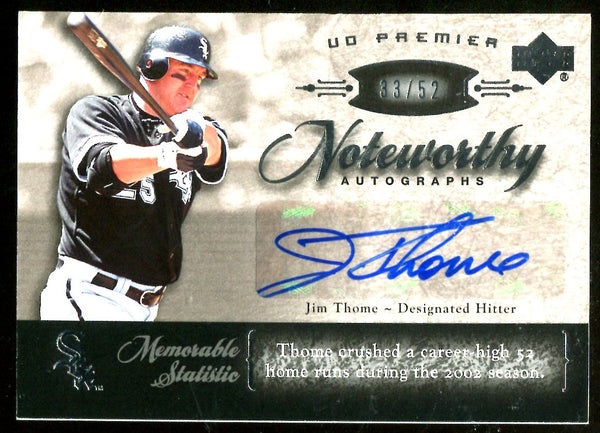 Jim Thome 2007 UD Premier Noteworthy Autographed Card #33/52