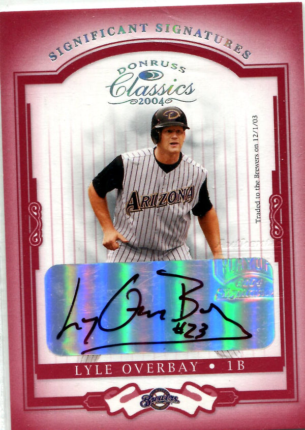 Lyle Overbay 2004 Donruss Classics Autographed Card #139/250