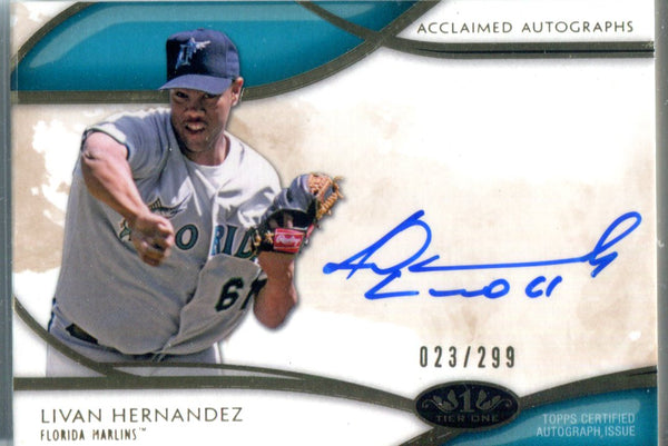 Livan Hernandez 2014 Topps Tier 1 Acclaimed Autographed Card #23/299