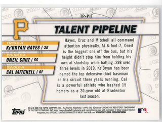 Oneil Cruz, Cal Mitchell & Ke'Bryan Hayes 2020 Bowman Chrome Talen Pipeline Card #TP-PIT