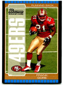 Frank Gore 2005 Bowman Unsigned Rookie Card