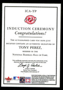 Tony Perez 2004 Fleer Skybox Induction Ceremony Autographed Card #39/50