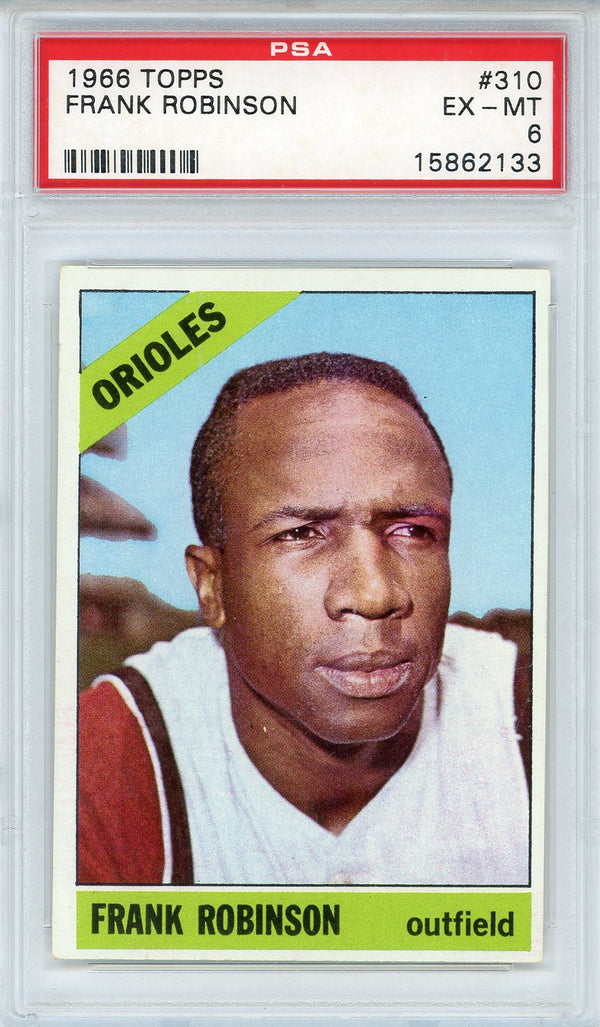 Frank Robinson 1966 Topps Card #310 (PSA EX-MT 6)