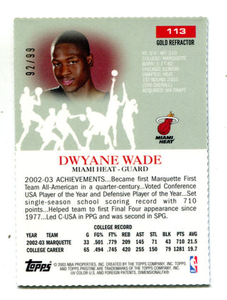 Dwyane Wade 2003 Topps Pristine #113 Gold Refractor /99 RC