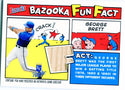 George Brett 2005 Topps Bazooka Game Used Bat Card
