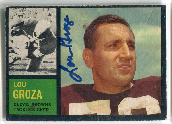 Lou Groza Autographed 1962 Topps Card