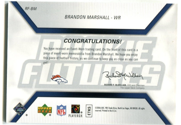 Brandon Marshall 2006 Upper Deck Rookie Futures #RFBM Jersey Card