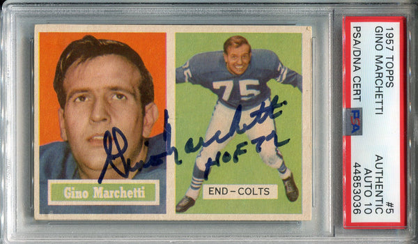 Gino Marchetti "HOF 72" Autographed 1957 Topps Card (PSA)