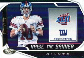Eli Manning 2019 Panini Certified Raise the Banner Insert Card