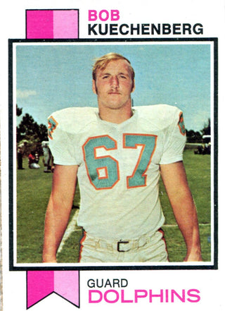Bob Kuechenberg 1973 Topps Card #367