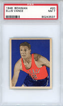 Ellis Vance 1948 Bowman Card #20 (PSA NM 7)