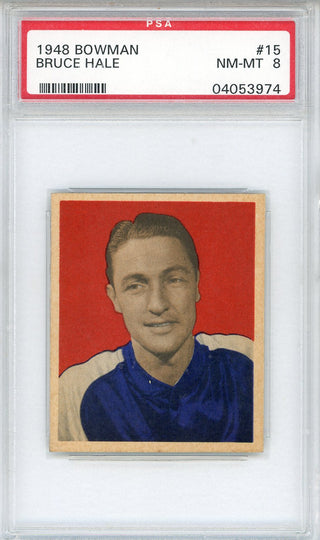 Bruce Hale 1948 Bowman Card #15 (PSA NM-MT 8)