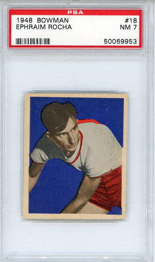 Ephraim Rocha 1948 Bowman Card #18 (PSA NM 7)