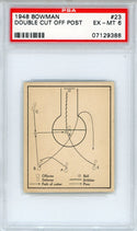 Double Cut Off Post 1948 Bowman Card #23 (PSA EX-MT 6)