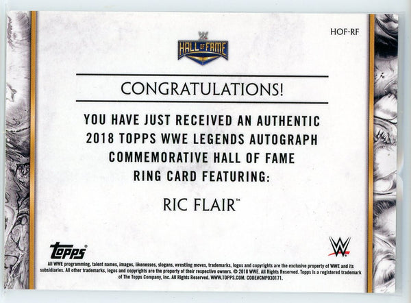 Ric Flair Autographed 2018 Topps WWE Legends Commemorative Hall of Fame Ring Card #HOF-RF