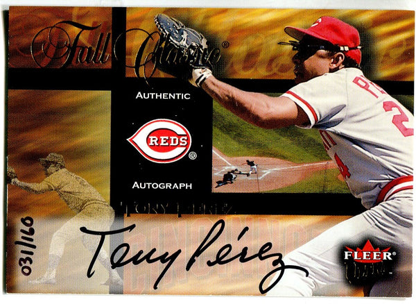 Tony Perez 2001 Fleer Ultra Fall Classic Autographed card #31/160