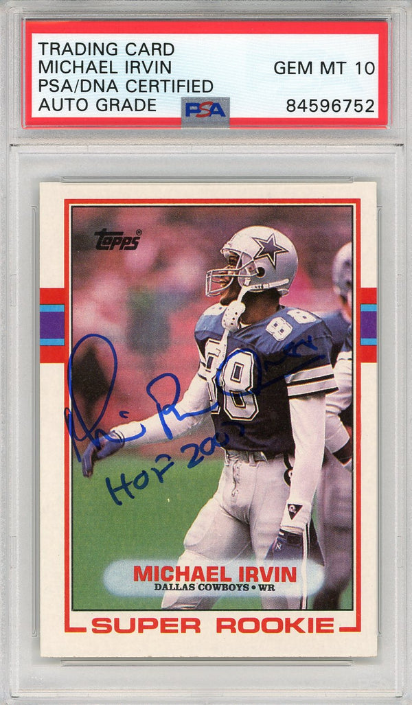 Michael Irvin "HOF 07" Autographed 1989 Topps Rookie Card (PSA Auto Grade 10)