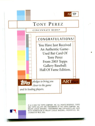 Tony Perez 2003 Topps Gallery Artifcat Bat Card #ARTP