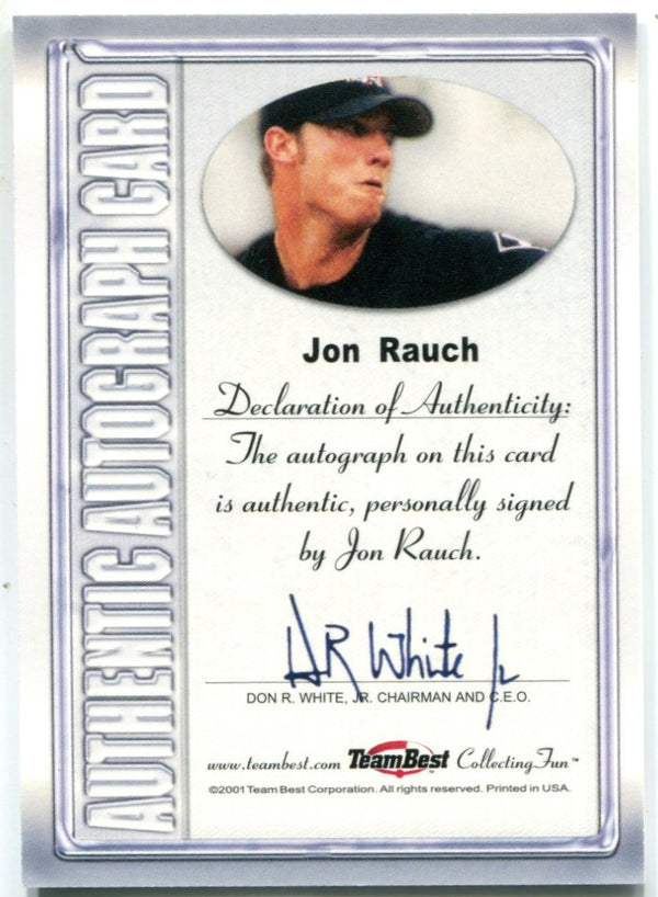 Jon Rauch 2001 Team Best Authentic Autographed Card