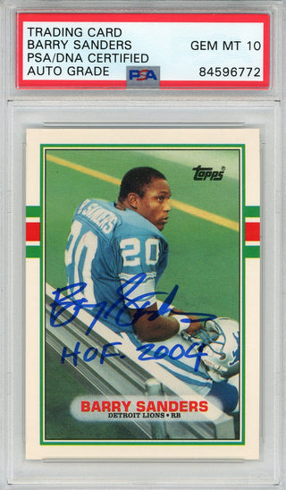 Barry Sanders "HOF 2004" Autographed 1989 Topps Rookie Card (PSA Auto Grade 10)