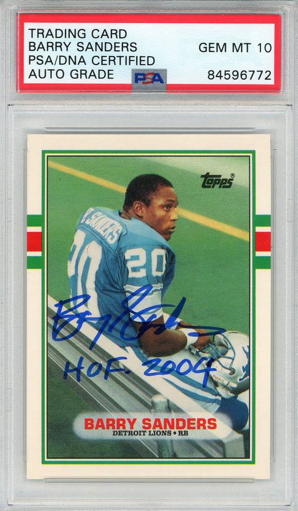 Barry Sanders "HOF 2004" Autographed 1989 Topps Rookie Card (PSA Auto Grade 10)