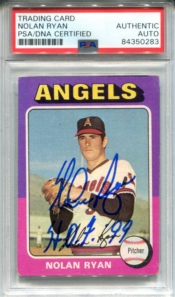 Nolan Ryan "HOF 99" Autographed 1975 Topps Card (PSA)