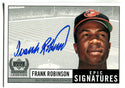 Frank Robinson 1999 Epic Signatures Century Legends Autographed Card