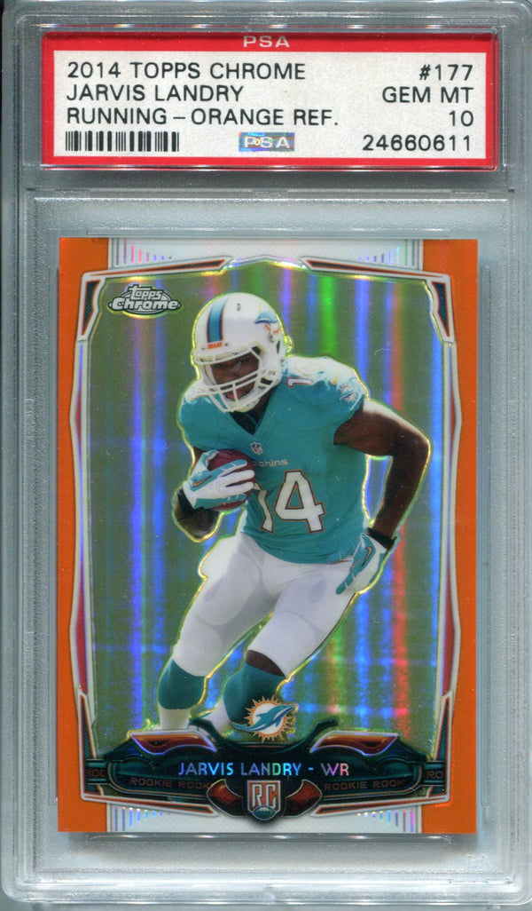 Jarvis Landry 2014 Topps Chrome Running Orange Refractor #177 PSA 10